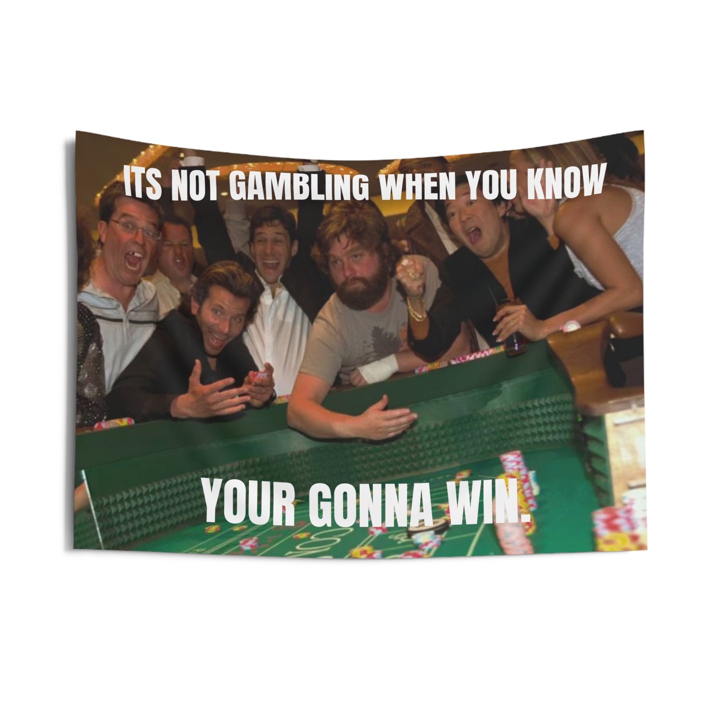 Its Not Gambling When You Know Your Going To Win Flag