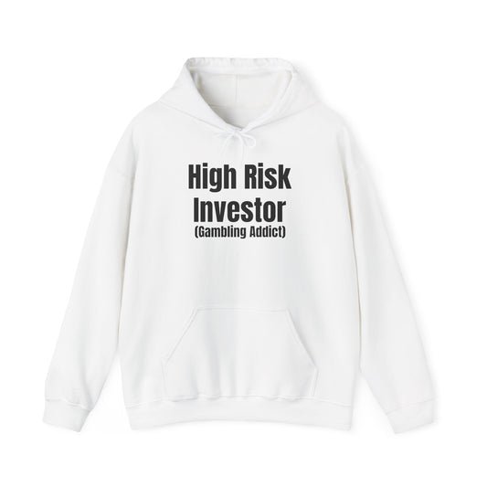 High Risk Investor Hoodie